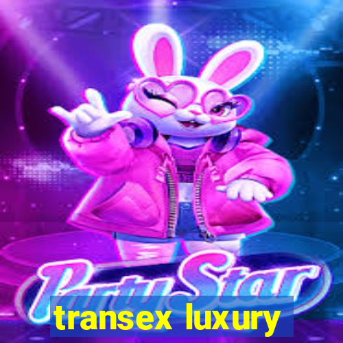 transex luxury